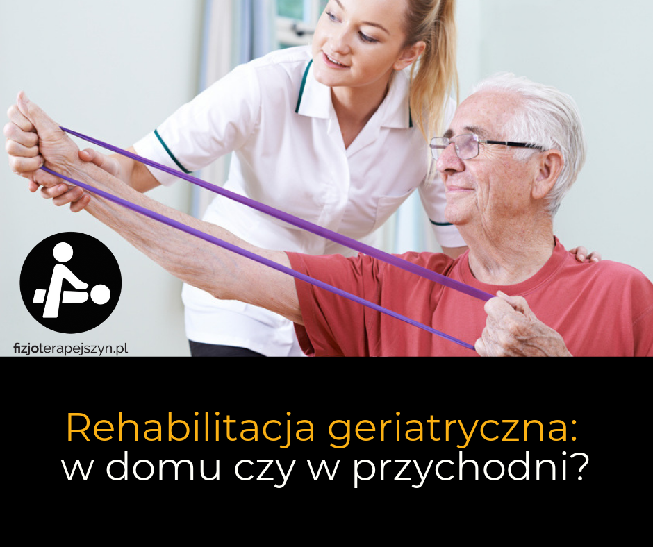 Rehabilitacja geriatryczna